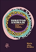 Direitos animais: Fundamentos éticos, políticos e jurídicos